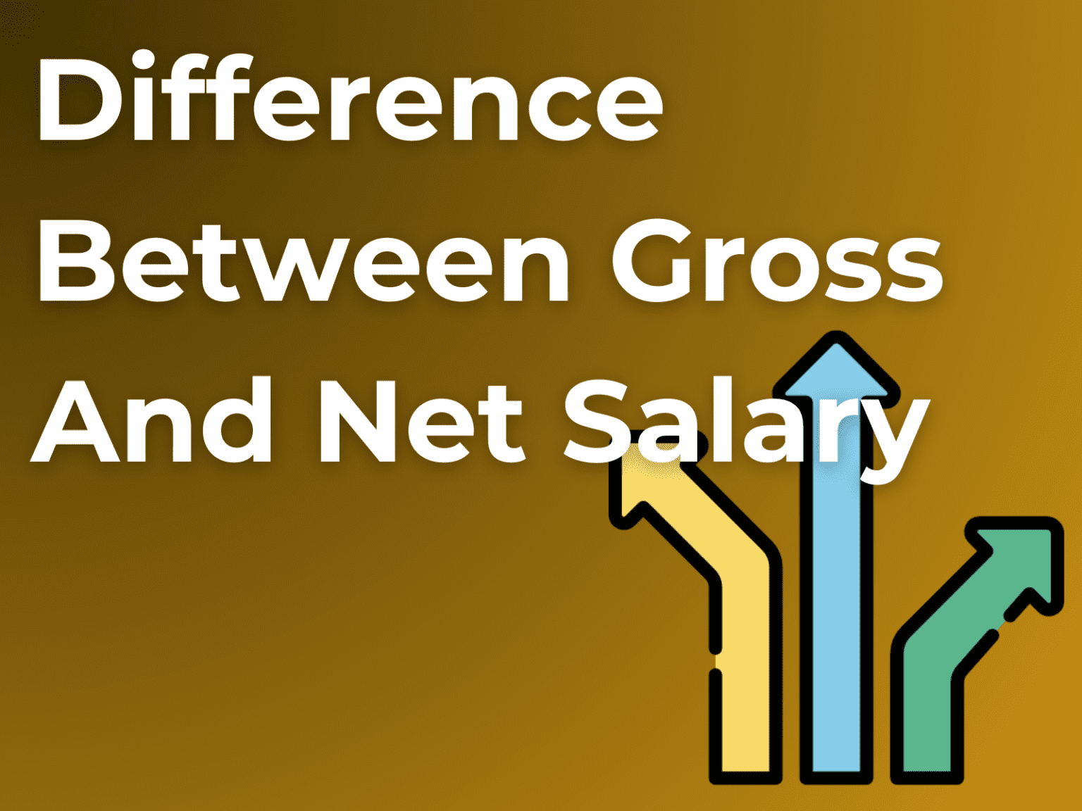 Difference Between Gross and Net Salary? Compared