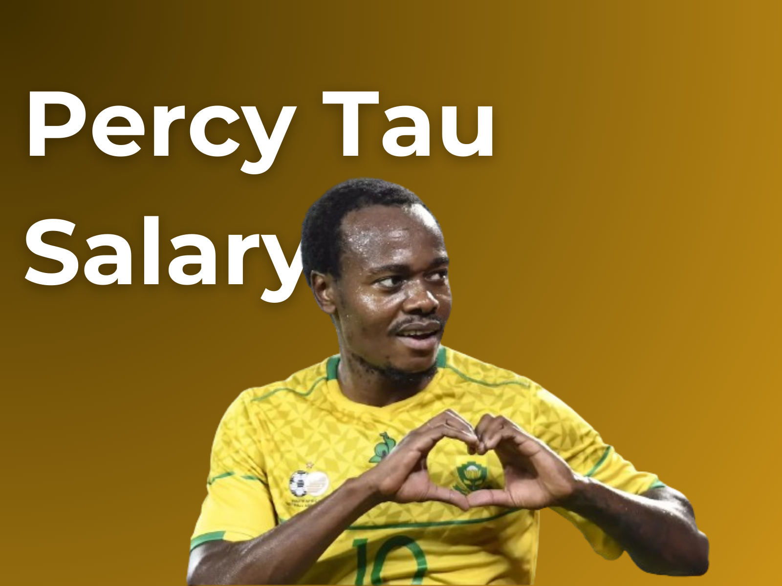 Percy Tau Salary and Net Worth in Rands 2025 - InquireSalary