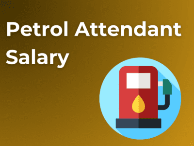Petrol Attendant Salary