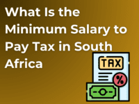 What Is the Minimum Salary to Pay Tax in South Africa